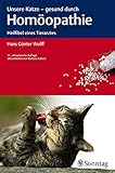 Unsere Katze - gesund durch Homöopathie: Heilfibel eines T