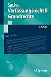 Verfassungsrecht II - Grundrechte (Springer-Lehrbuch)