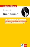Klett Lektürehilfen Clint Eastwood, Gran Torino: Interpretationshilfe für Oberstufe und Abitur in englischer Sp