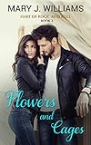 Flowers And Cages (Hart of Rock and Roll Book 2) (English Edition)