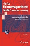 Elektromagnetische Felder: Theorie und Anwendung (Springer-Lehrbuch)