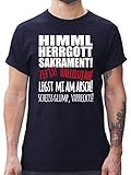 Sprüche Statement mit Spruch - Himmel Herrgott! weiß - XXL - Navy Blau - Kurzarm - L190 - Tshirt Herren und Männer T-S