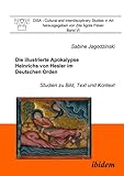 Die illustrierte Apokalypse Heinrichs von Hesler im Deutschen Orden: Studien zu Bild, Text und Kontext (CISA - Cultural and Interdisciplinary Studies in Art, Band 6)