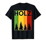 Holz Vintage - Holzfäller Förster Waldarbeiter Forstwirt T-S