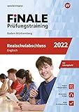 FiNALE Prüfungstraining Realschulabschluss Baden-Württemberg: Englisch 2022 Arbeitsbuch mit Lösungsheft und Audio-D