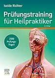 Prüfungstraining für Heilpraktiker: 2500 Prüfungsfragen zum Lehrbuch für Heilpraktik