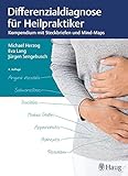 Differenzialdiagnose für Heilpraktiker: Kompendium mit Steckbriefen und Mind-Map