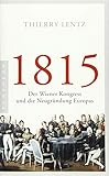 1815: Der Wiener Kongress und die Neugründung Europ