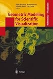 Geometric Modeling for Scientific Visualization (Mathematics and Visualization) (English Edition)