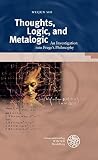 Thoughts, Logic, and Metalogic: An Investigation into Frege’s Philosophy (Beiträge zur Philosophie. Neue Folge)