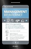 Management by Internet: Neue Führungsmodelle für Unternehmen in Zeiten der digitalen T