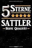 5 Sterne Sattler Beste Qualität Notizbuch: Sattler Journal DIN A5 liniert 120 Seiten Geschenk