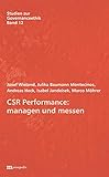 CSR Performance: managen und messen (Studien zur Governanceethik)