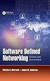 Software Defined Networking: Design and Deployment (English Edition)