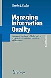 Managing Information Quality: Increasing the Value of Information in Knowledg