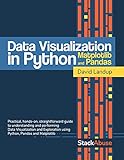 Data Visualization in Python with Pandas and Matplotlib (English Edition)