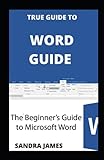 TRUE GUIDE TO WORD GUIDE