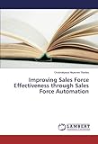 Improving Sales Force Effectiveness through Sales F