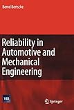 Reliability in Automotive and Mechanical Engineering: Determination of Component and System Reliability (VDI-Buch)