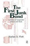The First Junk Bond: A Story of Corporate Boom and Bust (English Edition)