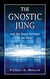 The Gnostic Jung and the Seven Sermons to the Dead (Quest Books) (English Edition)