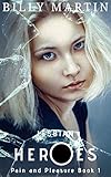 Lesbian Heroes (Pain and Pleasure Book 1) (English Edition)