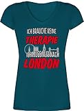 Stadt und City Outfit - Ich Brauche Keine Therapie ich muss nur nach London - 3XL - Türkis - T-Shirt - XO1525 - Damen T-Shirt mit V