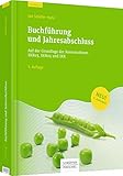 Buchführung und Jahresabschluss: Auf der Grundlage der Kontenrahmen SKR03, SKR04 und IKR (Lehrbuch)