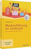 Markenführung im Umbruch: Nutzen schaffen am Point of Sale (Haufe TaschenGuide)