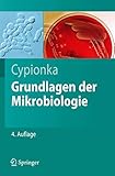 Grundlagen der Mikrobiologie (Springer-Lehrbuch)