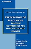 A Practical Guide for the Preparation of Specimens for X-Ray Fluorescence and X-Ray Diffraction Analysis (Statistics)