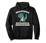 Dinosaurier T-rex Realschüler Realschulabschluss Pullover H