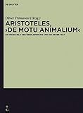 Aristoteles, 'De motu animalium': Ein neues Bild der Überlieferung und ein neuer Tex