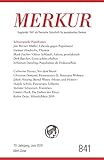 MERKUR Gegründet 1947 als Deutsche Zeitschrift für europäisches Denken - 2019-06: Nr. 841, Heft 6 / Juni 2019