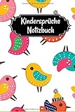 Kindersprüche Notizbuch: Ein Erinnerungsbuch für lustige, liebevolle, freche und schöne Sprüche, Zitate und Versprecher Ihrer Kinder, Geschenkidee für ... oder Erzieherin, Farbenfrohes Vogel Desig