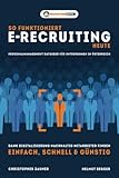 So funktioniert E Recruiting heute: Personalmanagement Ratgeber für Unternehmen in Österreich. Dank Digitalisierung nachhaltig Mitarbeiter finden - einfach, schnell & günstig