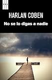 No se lo digas a nadie (NOVELA POLICÍACA BIB nº 71) (Spanish Edition)