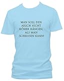 Man soll den Arsch Nicht… Stromberg Serie Fun Spruch T-Shirt, Größe:XXL;Farbe:hellb