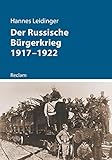 Der Russische Bürgerkrieg 1917–1922 (Kriege der Moderne)