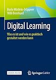 Digital Learning: Was es ist und wie es praktisch gestaltet werden k