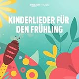 Kinderlieder für den Frühling