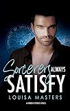 Sorcerers Always Satisfy: A Hidden Species Novel (English Edition)