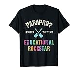 PARAPRO Team Ich bevorzuge den Begriff EDUCATIONAL ROCKSTAR T-S