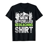 Geocacher Spruch mein offizielles Geocaching T-S