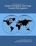 The 2021-2026 World Outlook for Surgical Navigation and Image Guided (IGS) Sy