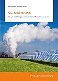 CO2 zum Nulltarif?: Warum Treibhausgasemissionen einen Preis haben mü