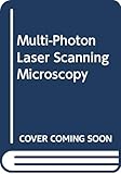 Multi-Photon Laser Scanning Microscopy