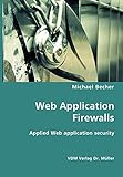 Web Application Firewalls: Applied Web application security
