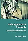 Web Application Firewalls: Applied Web application security