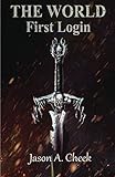 First Login: A LitRPG and GameLit Series. (The World Book 1) (English Edition)